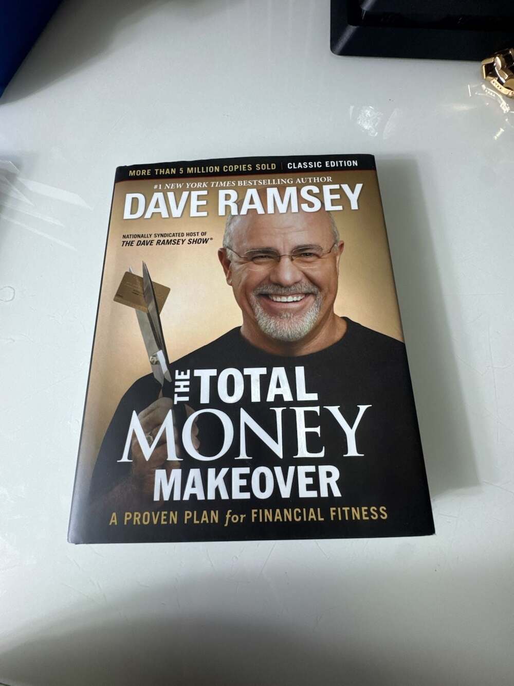 The Total Money Makeover: Classic Edition by Dave Ramsey